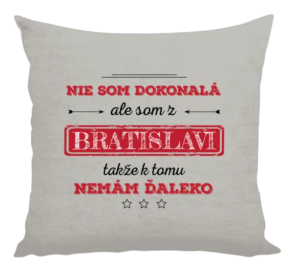 Vankúš Nie som dokonalá, ale som z... 