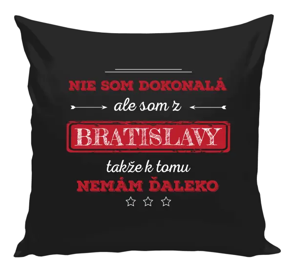Vankúš Nie som dokonalá, ale som z... 