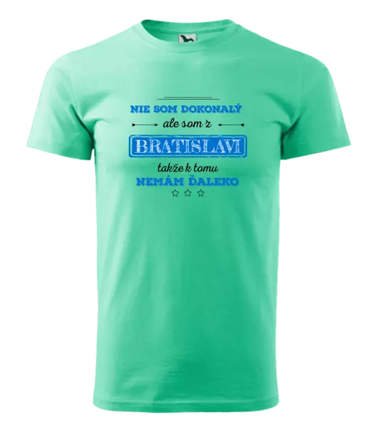 Pánske tričko Nie som dokonalý, ale som z ...