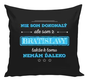 Vankúš Nie som dokonalý, ale som z ...