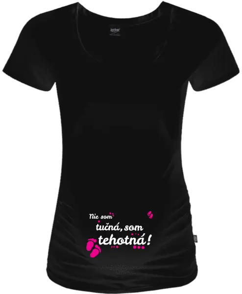 Tehotenské tričko Nie som taká tučná, som tehotná!