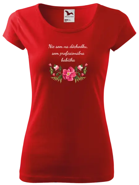 Dámske tričko Nie som na dôchodku, som profesionálna babička