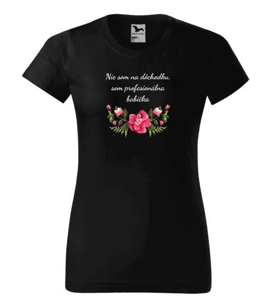 Dámske tričko Nie som na dôchodku, som profesionálna babička