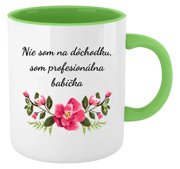 Hrnček  Nie som na dôchodku, som profesionálna babička