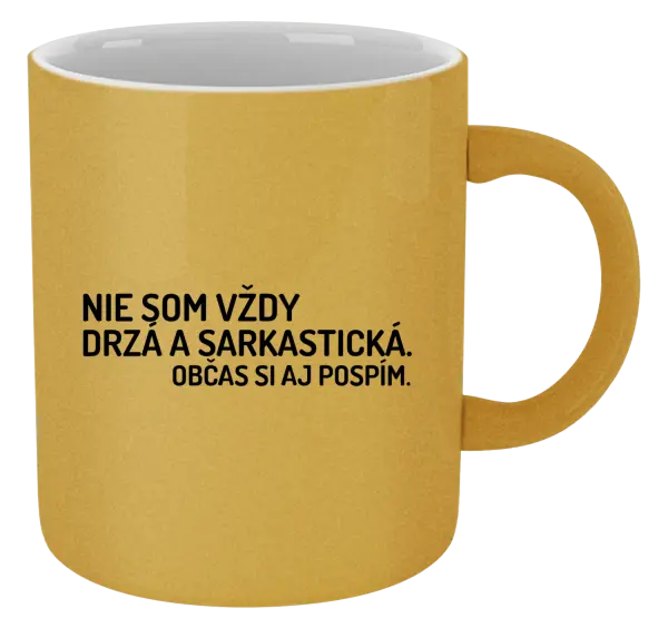 Hrnček metalický Nie som vždy sarkastická. Občas si aj pospím.