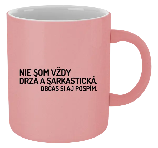 Hrnček metalický Nie som vždy sarkastická. Občas si aj pospím.