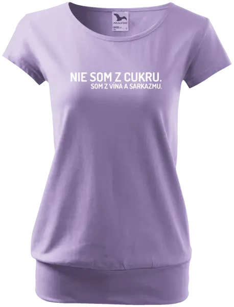 Dámske tričko Nie som z cukru. Som z vína a sarkazmu.