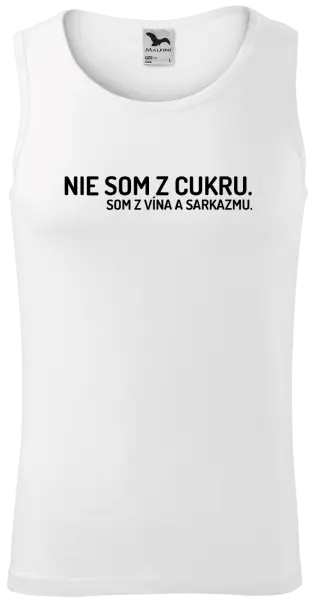 Pánske tielko Nie som z cukru. Som z vína a sarkazmu.