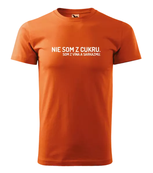 Pánske tričko Nie som z cukru. Som z vína a sarkazmu.