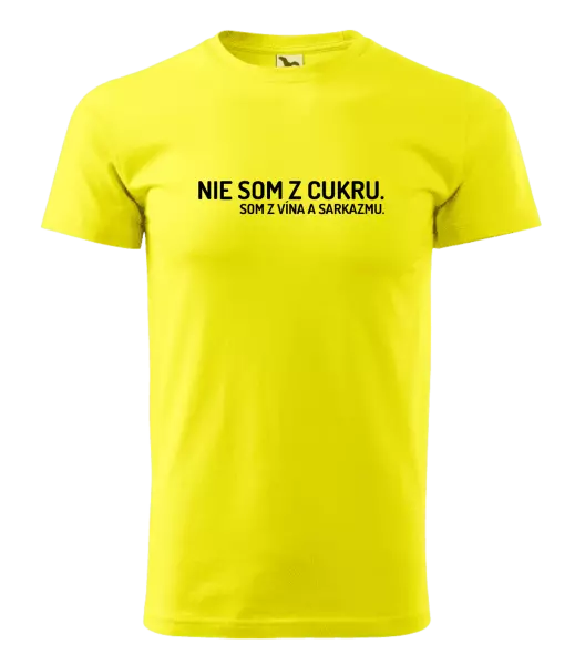 Pánske tričko Nie som z cukru. Som z vína a sarkazmu.