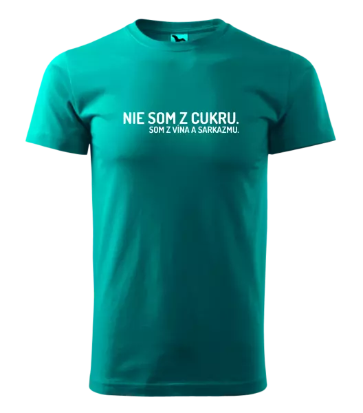 Pánske tričko Nie som z cukru. Som z vína a sarkazmu.