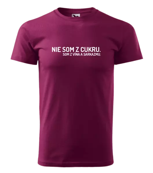 Pánske tričko Nie som z cukru. Som z vína a sarkazmu.