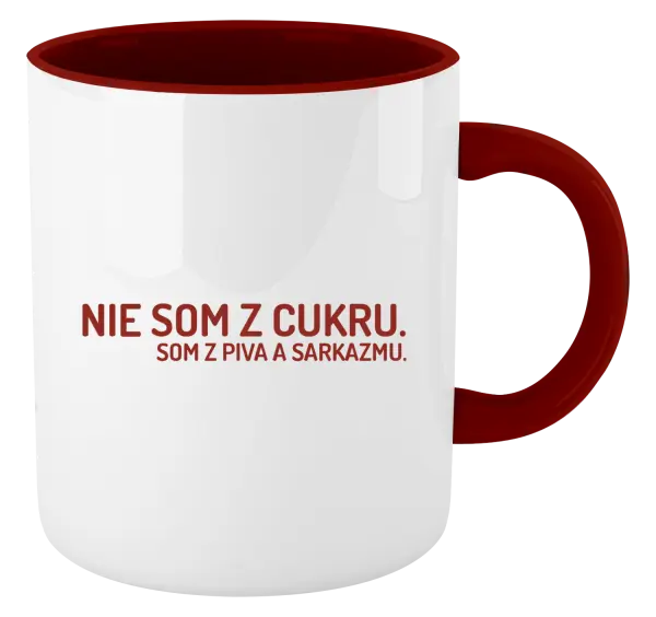 Hrnček  Nie som z cukru. Som z piva a sarkazmu.