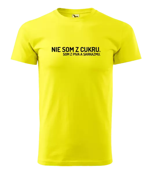 Pánske tričko Nie som z cukru. Som z piva a sarkazmu.