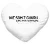 Vankúš Nie som z cukru. Som z piva a sarkazmu.