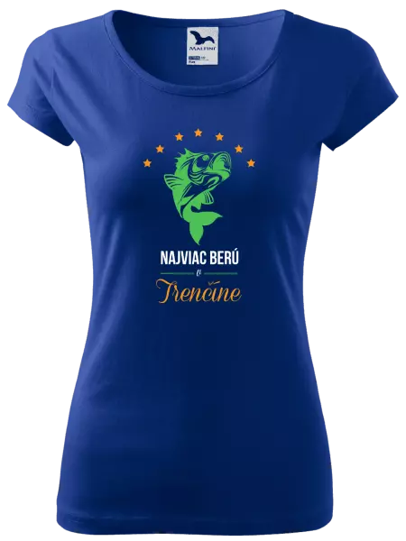 Dámske tričko Najviac berú v...