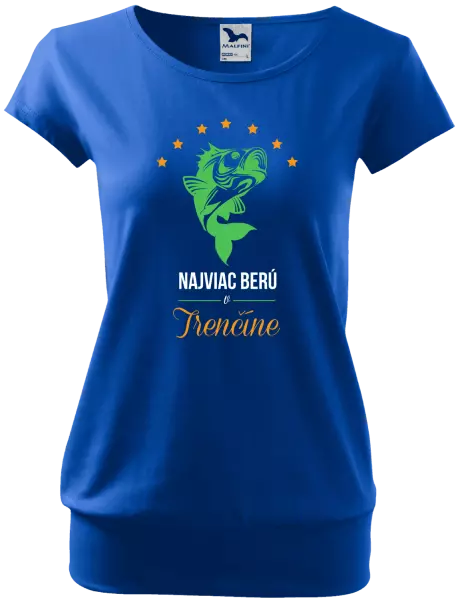 Dámske tričko Najviac berú v...