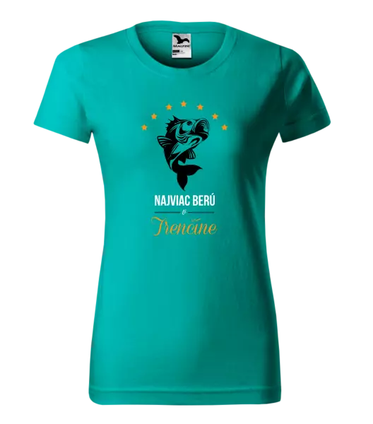 Dámske tričko Najviac berú v...