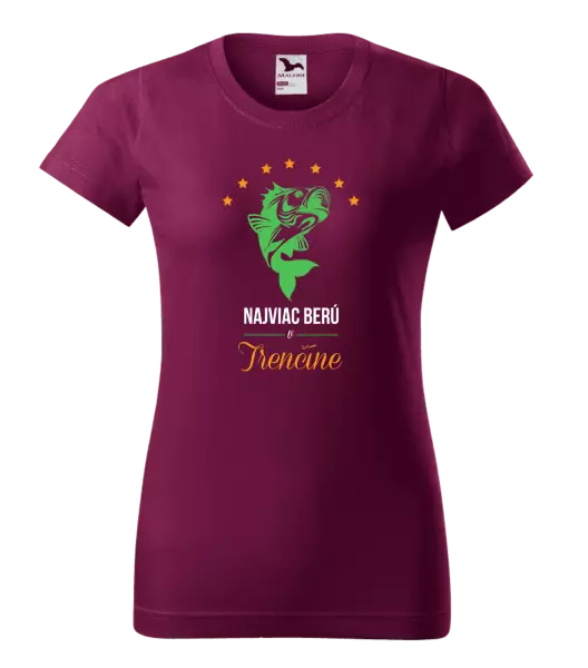 Dámske tričko Najviac berú v...