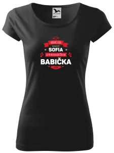 Dámske tričko Niektorí ľudia ma oslovujú menom, ale pre najbližších som babička
