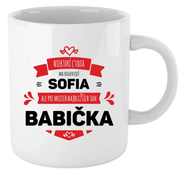 Hrnček Niektorí ľudia ma oslovujú menom, ale pre najbližších som babička