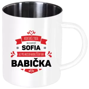 Nerezový hrnček Niektorí ľudia ma oslovujú menom, ale pre najbližších som babička