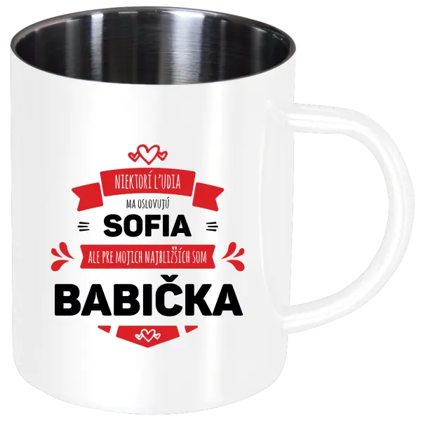 Nerezový hrnček Niektorí ľudia ma oslovujú menom, ale pre najbližších som babička