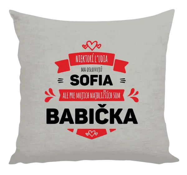 Vankúš Niektorí ľudia ma oslovujú menom, ale pre najbližších som babička