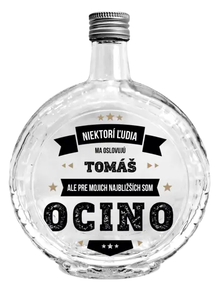Fľaša, sklenená guľatá Niektorí ľudia ma oslovujú menom, pre mojich najbližších som