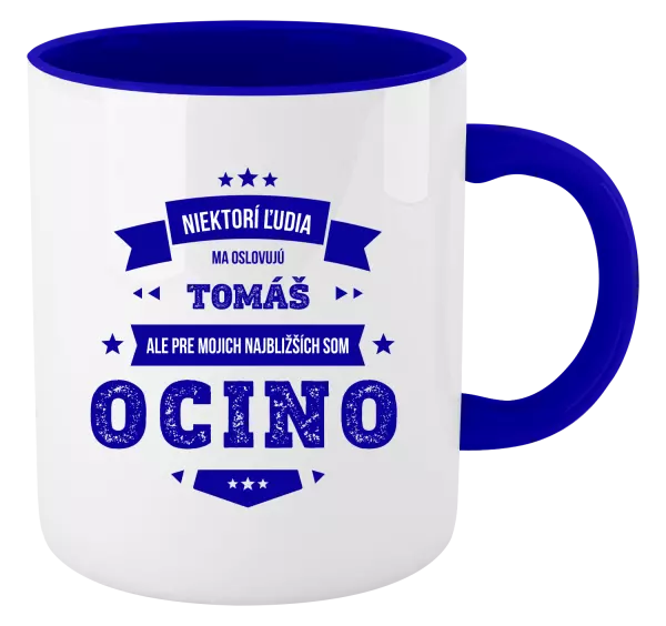 Hrnček  Niektorí ľudia ma oslovujú menom, pre mojich najbližších som