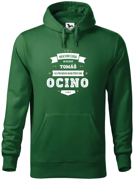 Pánska mikina Niektorí ľudia ma oslovujú menom, pre mojich najbližších som