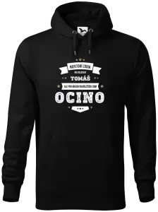 Pánska mikina Niektorí ľudia ma oslovujú menom, pre mojich najbližších som