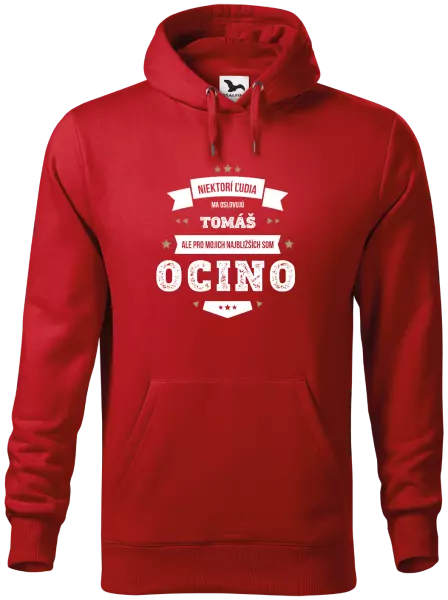 Pánska mikina Niektorí ľudia ma oslovujú menom, pre mojich najbližších som