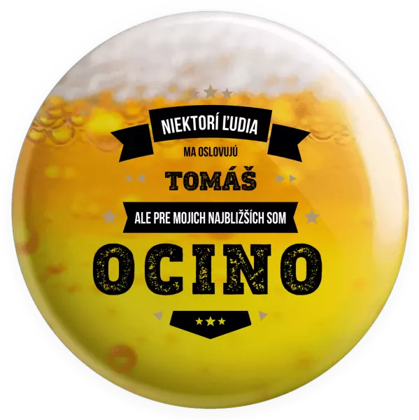 Placka Niektorí ľudia ma oslovujú menom, pre mojich najbližších som