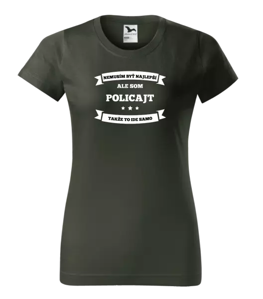 Dámske tričko Nemusím byť najlepší, ale som (...), takže to ide samo