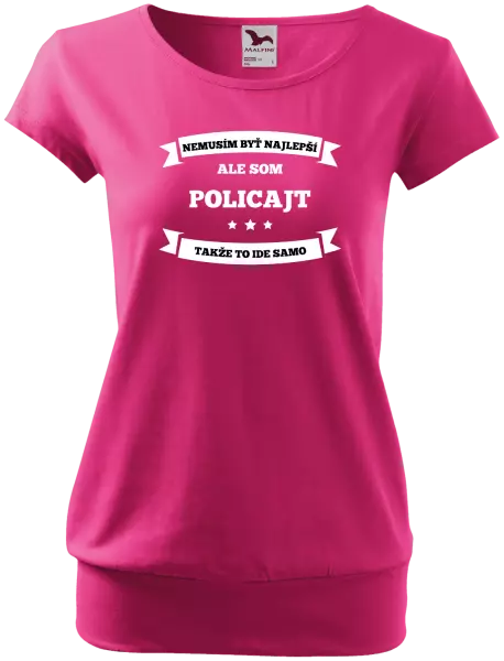 Dámske tričko Nemusím byť najlepší, ale som (...), takže to ide samo