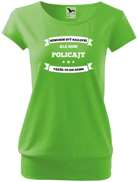 Dámske tričko Nemusím byť najlepší, ale som (...), takže to ide samo