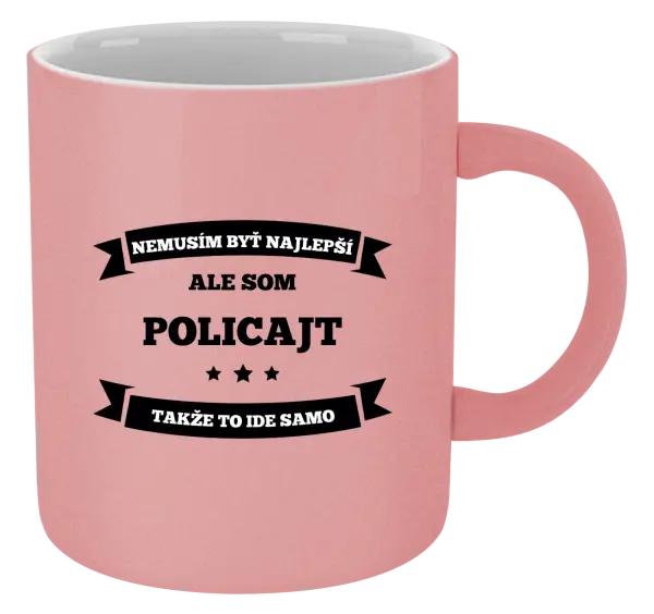 Hrnček metalický Nemusím byť najlepší, ale som (...), takže to ide samo