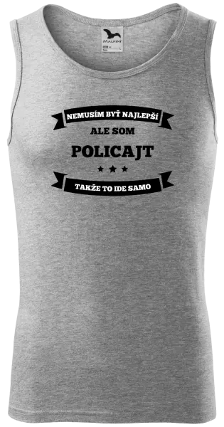 Pánske tielko Nemusím byť najlepší, ale som (...), takže to ide samo
