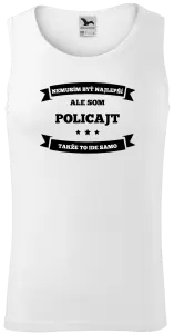 Pánske tielko Nemusím byť najlepší, ale som (...), takže to ide samo