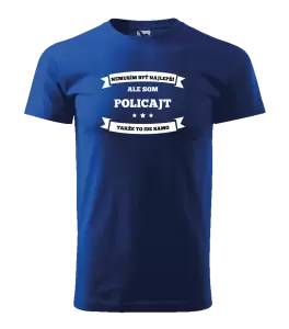 Pánske tričko Nemusím byť najlepší, ale som (...), takže to ide samo