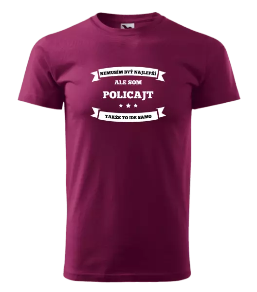 Pánske tričko Nemusím byť najlepší, ale som (...), takže to ide samo