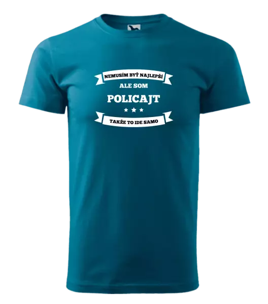 Pánske tričko Nemusím byť najlepší, ale som (...), takže to ide samo