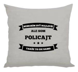 Vankúš Nemusím byť najlepší, ale som (...), takže to ide samo