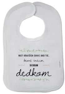 Detský podbradník Niet krajších chviľ ako tie, ktoré trávim so svojim dedkom