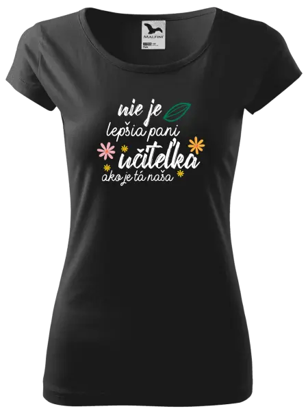 Dámske tričko Nie je lepšia pani učiteľka