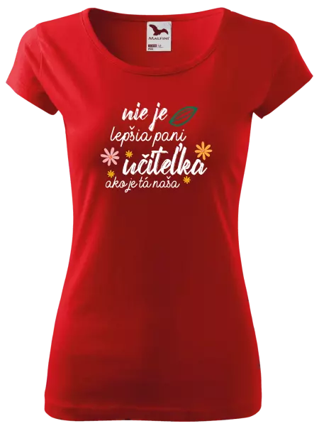 Dámske tričko Nie je lepšia pani učiteľka