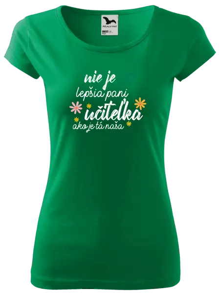 Dámske tričko Nie je lepšia pani učiteľka