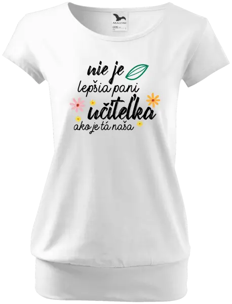 Dámske tričko Nie je lepšia pani učiteľka