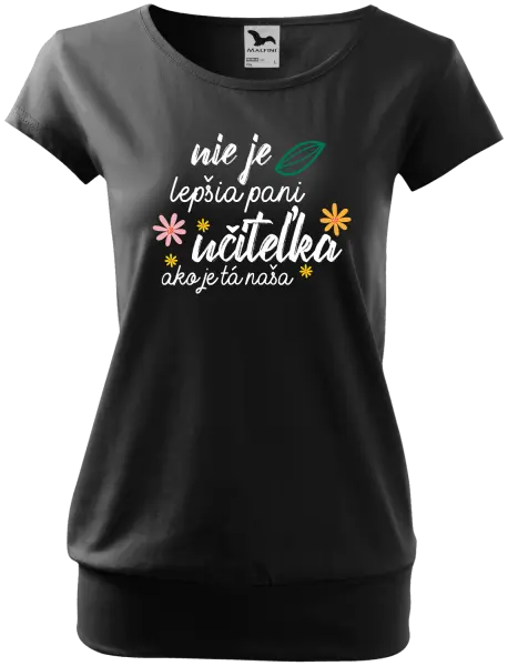Dámske tričko Nie je lepšia pani učiteľka